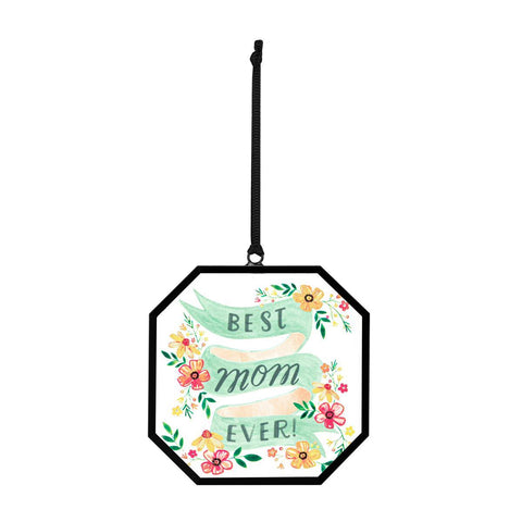 Best Mom Ever! Suncatcher Demdaco
