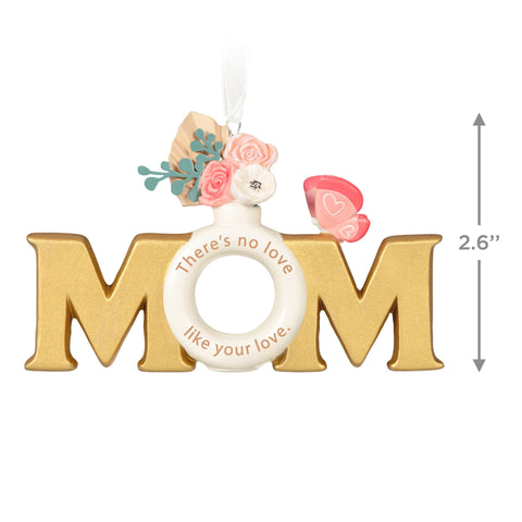 Mom's Love 2024 Hallmark Keepsake Ornament Hallmark Keepsake Ornament Hallmark   