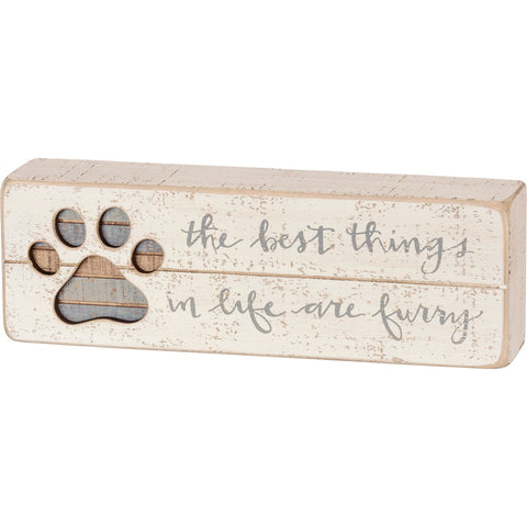 The Best Things In Life Are Furry Friends - Slat Box Sign Decor Primitives By Kathy   