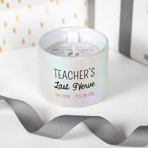 Teacher's Last Nerve 8oz - 100% Soy Wax  Pavilion   