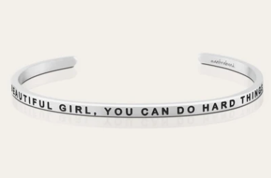 Beautiful Girl, You Can Do Hard Things Silver Bracelet Bracelet MantraBand   