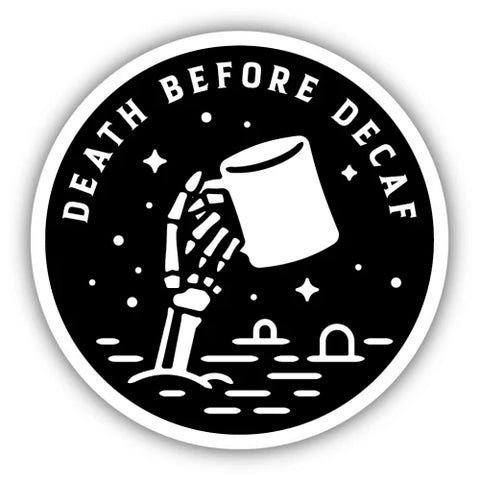 Death Before Decaf Sticker  Stickers Northwest   